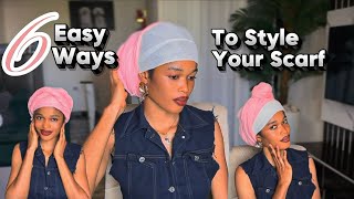 ​6 EASY Ways To Style Your Scarf | Quick & Chic Headwrap Tutorial