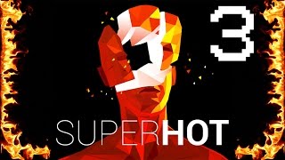 Superhot - Walkthrough #3 Final - No Commentary