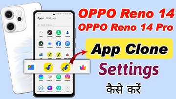 oppo reno 14 pro me dual app kaise chalaye ,oppo reno 14 5g me app clone kaise kare