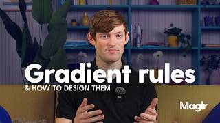 6 Quick Gradient Rules & How To Design Them