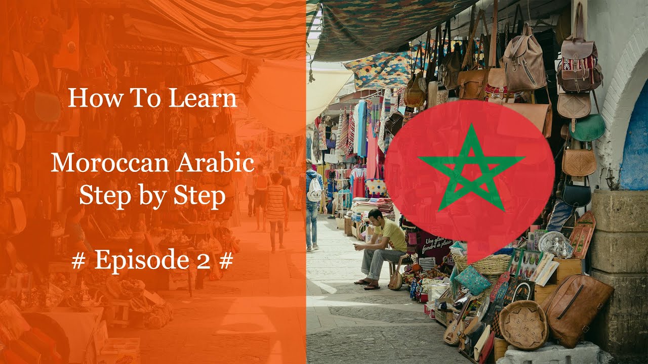 How to learn Moroccan Arabic Step by Step Unit 1 Lesson 2