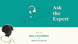 1209. What is ULTOMIRIS