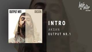 #Aksan #OutputNr1 Aksan - Intro (Output Nr1) Resimi