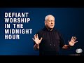 Defiant Worship in the Midnight Hour - Louie Giglio