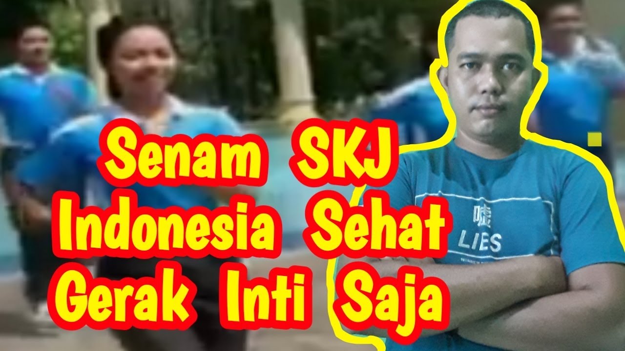  Senam  SKJ Indonesia  Sehat  Bagian Gerakan Inti Saja YouTube