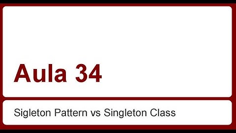 Ruby on Rails para iniciantes - Aula 34 - Singleton Pattern vs Singleton Class