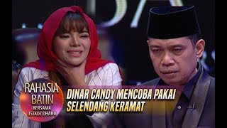 Dinar Candy Mencoba Pakai Selendang Keramat Milik Jemaah Ust. Dhanu - Rahasia Batin (25/1)