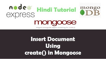 ExpressJS Mongoose MongoDB Tutorial - 15 - Insert In MongoDB Using Mongoose Create Function - Hindi