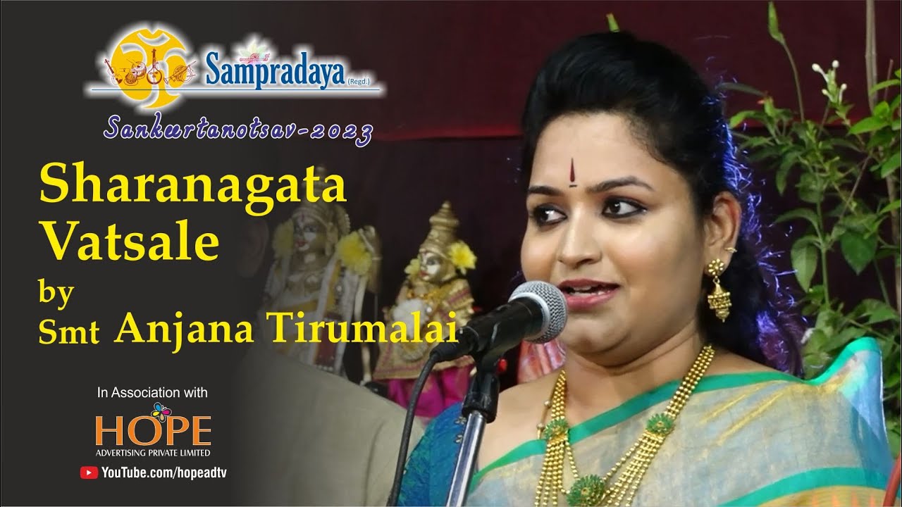 Sharanagata vatsale by Smt Anjana Tirumalai Sampradaya
