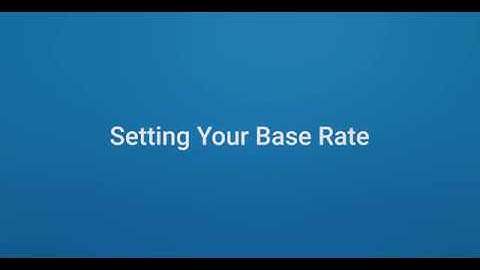 Setting Your Base Rate