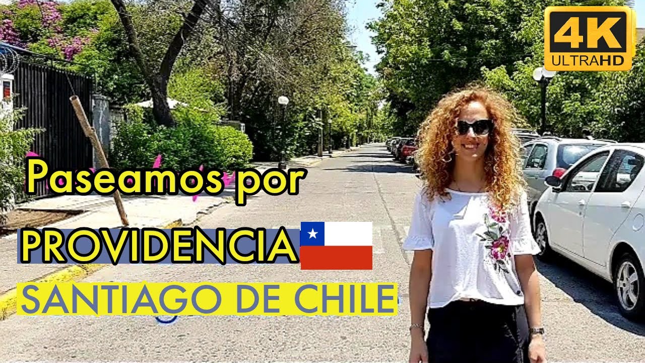 Paseando por Providencia, SANTIAGO DE CHILE 4K