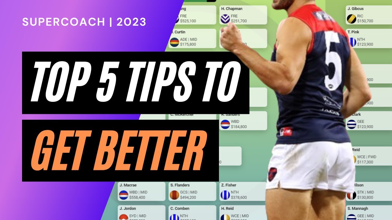 Top 5 tips to get better at Fantasy/Supercoach in 2024