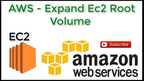 AWS - How to Expand EC2 Root Volume