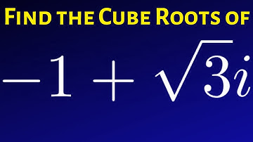 How to Find the Cube Roots of a Complex Number Example with -1 + sqrt(3)*i