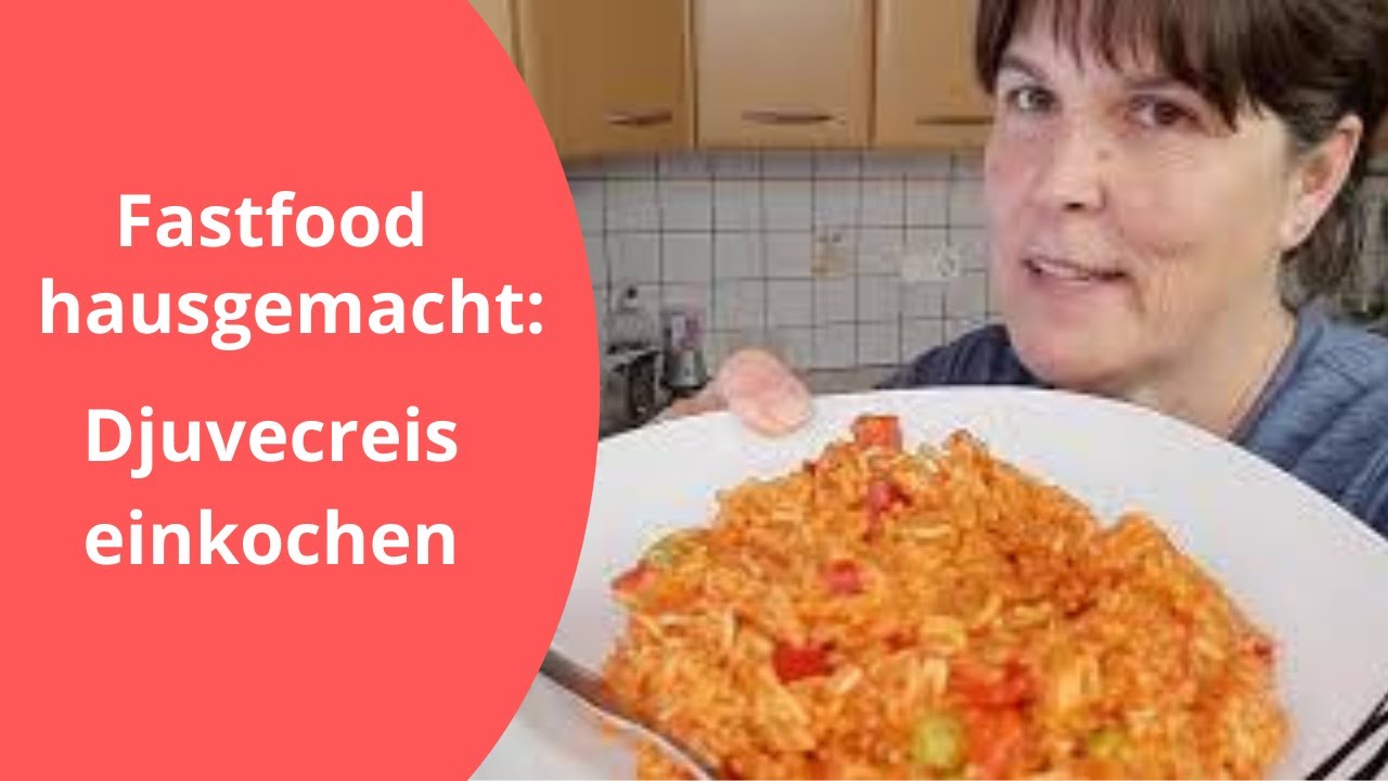 Fast Food hausgemacht: Djuvecreis einkochen