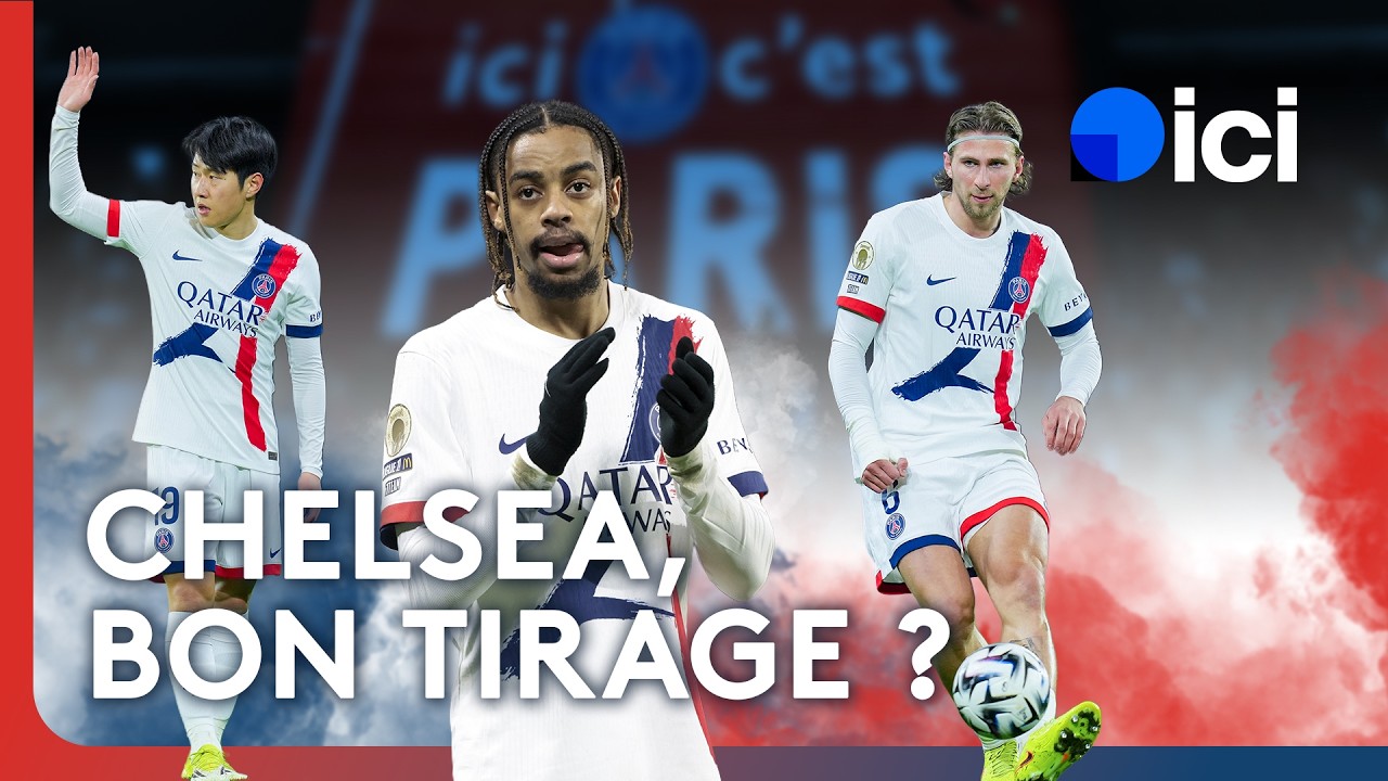 Barcola en 9 ? Ruiz inquiète, Chelsea bon tirage ?