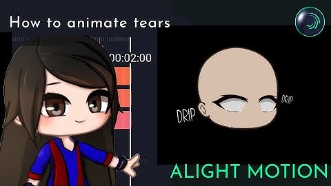 How to animate tears in Alight motion || Gacha Stu-Club Tutorial ||