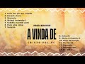 IGREJA BOM DEUS - A VINDA DE CRISTO, VOL. 1 [ALBUM]