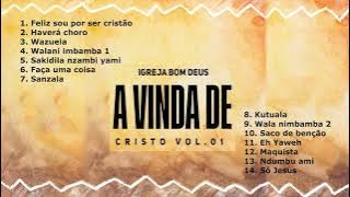 IGREJA BOM DEUS - A VINDA DE CRISTO, VOL. 1 [ALBUM]