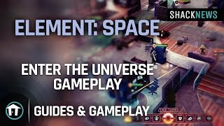 Element: Space  - Enter The Universe
