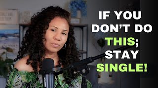 Dating Over 50: Before You Start Dating, the ONE thing you MUST DO