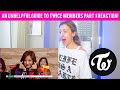AN UNHELPFUL GUIDE TO TWICE MEMBERS (PART 1) REACTION!