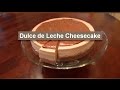 Dulce de Leche Cheesecake