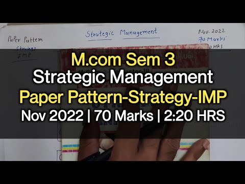 Strategic Management | Paper Pattern-Strategy-IMP | M.com Sem 3 | Nov 2022