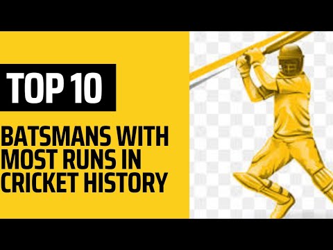 Top 10 Batsmen with Most Runs in Cricket History - YouTube