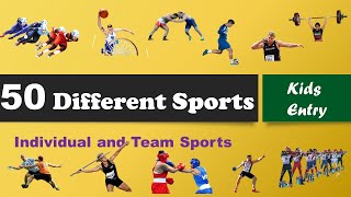 50 Individual and Team Sports|50 different types of sports| 50 World sports in Kids Entry