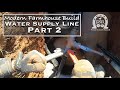 Modern Farmhouse Build - Extending the Water Supply Line... Part 2