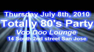 07/08 Totally 80's Party @ Voo Doo Lounge San Jose SBC DJ KMEL Rick Lee VIDEO spinz!