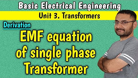 EMF equation of Single Phase Transformer derivation (Derivation of EMF equation for Transformer) BEE