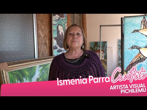 CreArte: Ismenia Parra, artista visual