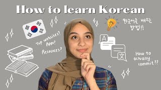 HOW TO LEARN KOREAN | The trick to learning languages + best websites, apps and resources for korean