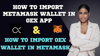 How to Import Oex Wallet in Metamask || Vice Versa || #oex #openex