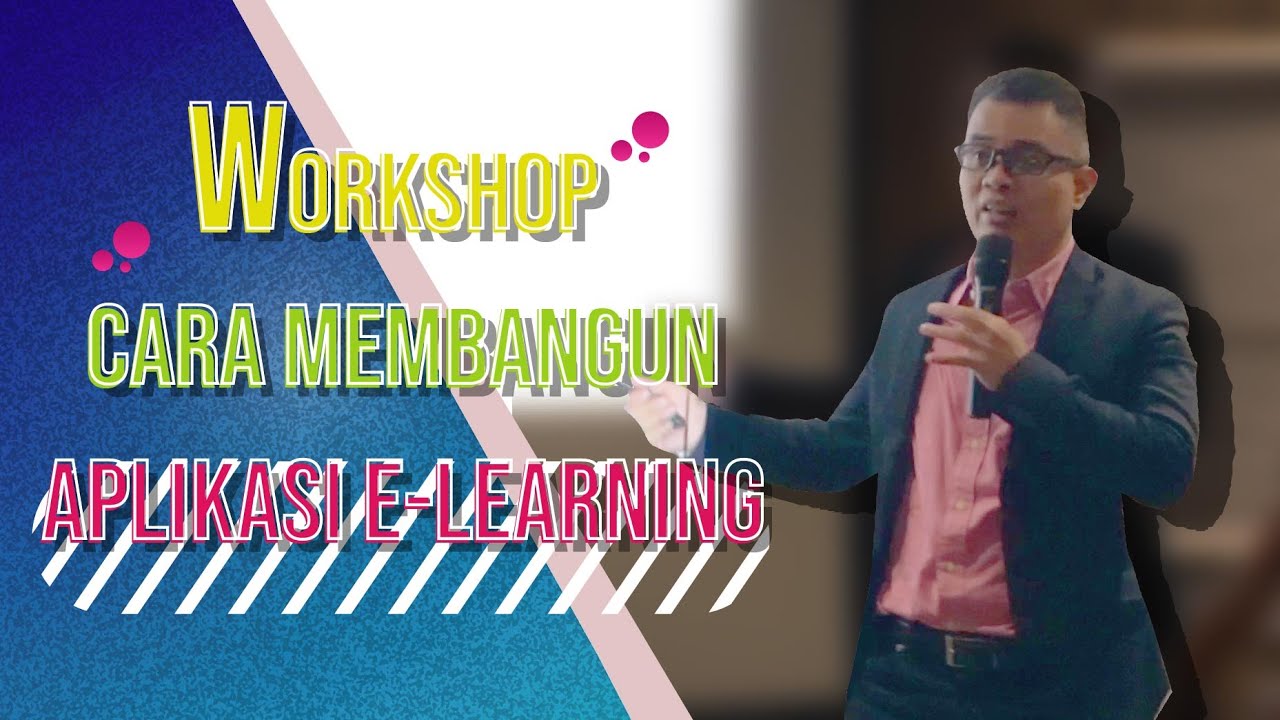 Workshop Cara Praktis Membangun Aplikasi E-learning (2 Days) - YouTube