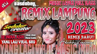 VIRAL || MUSIC INDIA YANG LAGI BOOMING DI REMIX LAMPUNG FULL BASS KENCENG TERBARU 2022 LEPAS LANDAS