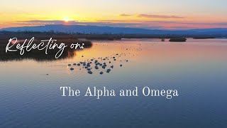 Alpha and Omega