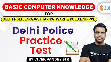 3:30 PM - Delhi & Rajasthan Police, Patwari, UPPCL | Computer by Vivek Pandey | Practice Test