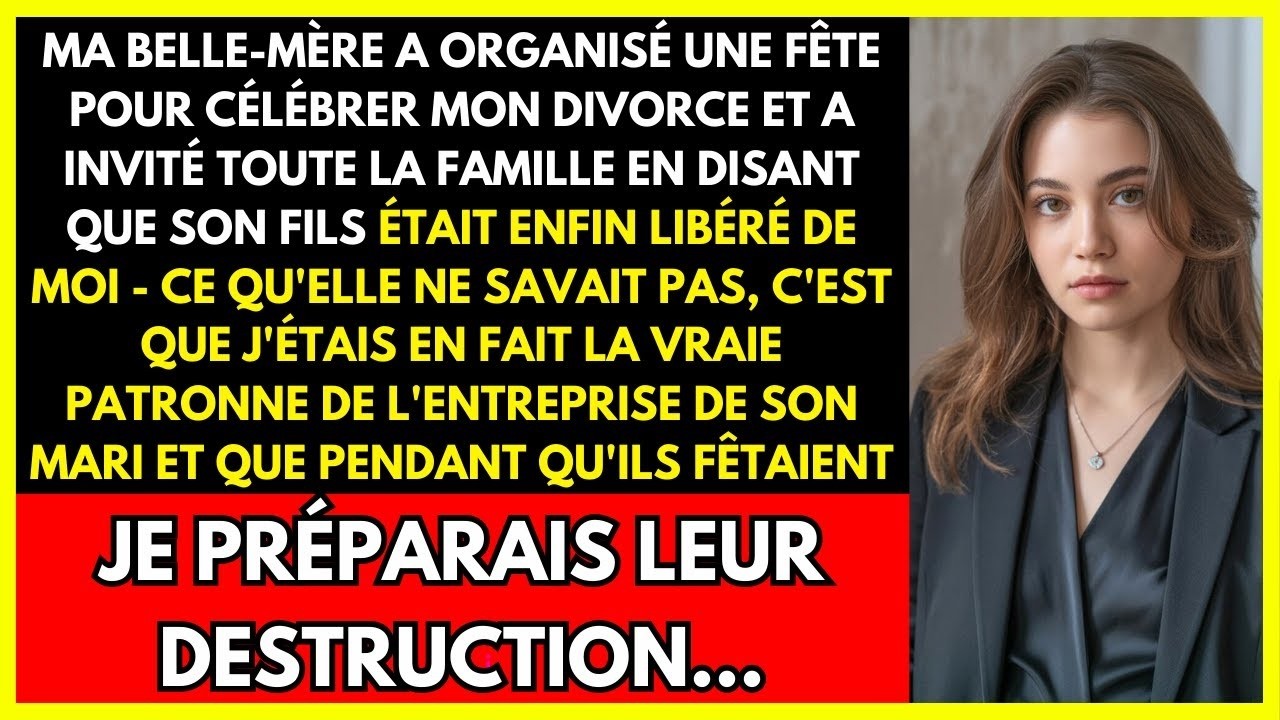 MA BELLE MÈRE A ORGANISÉ UNE FÊTE POUR CÉLÉBRER MON DIVORCE ET A INVITÉ TOUTE LA FAMILLE EN DISAN