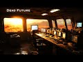 Dead Future, Sci Fi Ambience, With Radio Transmission