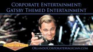 Corporate Entertainment Ideas For Gatsby Themed Entertainment