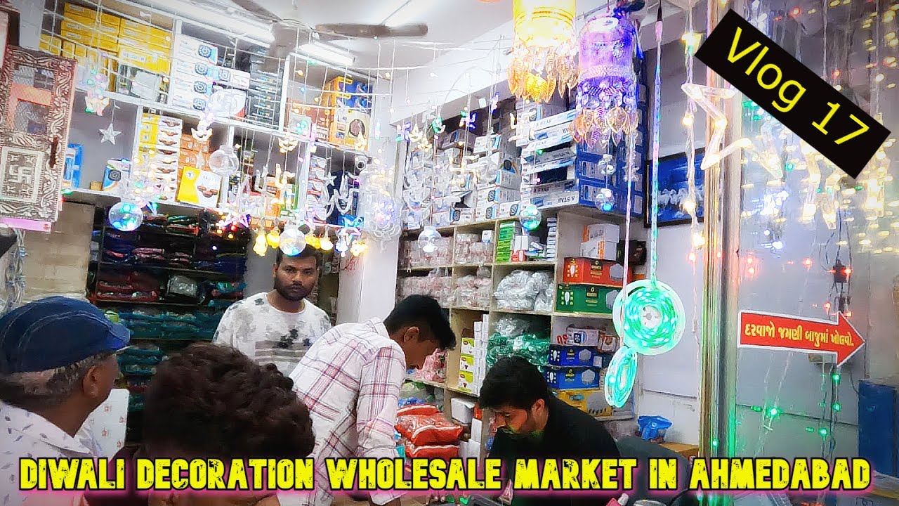 Diwali Decoration Wholesale market in ahmedabad Vlog 17 YouTube