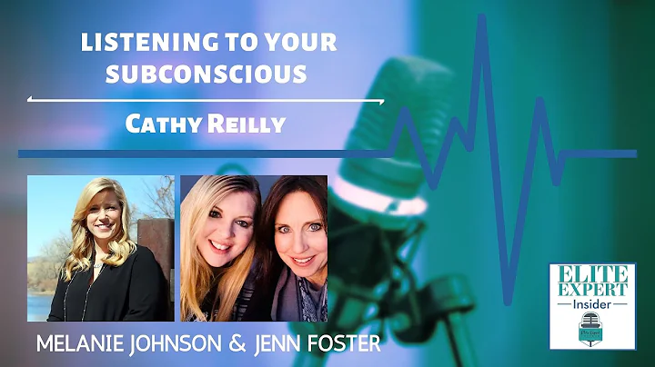 Listening To Your Subconscious | Cathy Reilly | 5t...