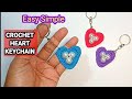 EASY SIMPLE, CROCHET HEART KEYCHAIN, GANTUNGAN KUNCI HATI RAJUT,DIY, TUTORIAL