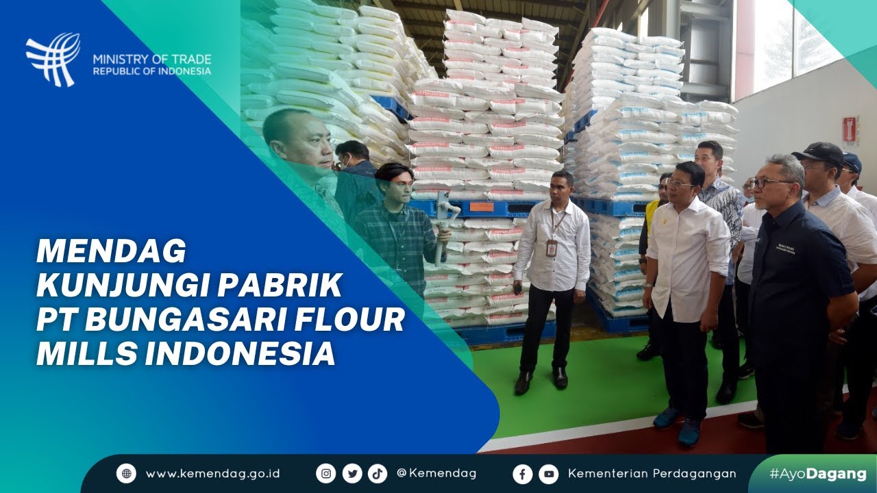 Mendag Kunjungi Pabrik PT Bungasari Flour Mills Indonesia YouTube