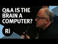 Q&A - If Brains are Computers, Who Designs the Software? With Daniel Dennett