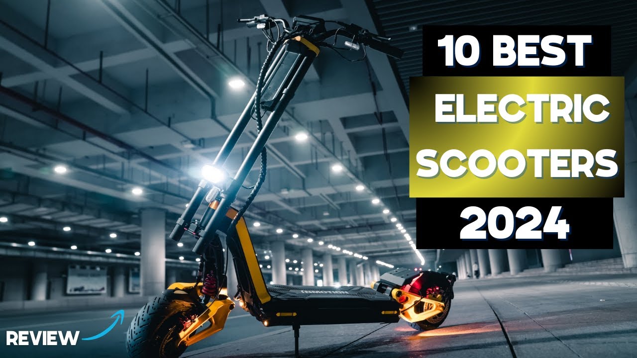 Top 10 Best Electric Scooters In 2024 - YouTube