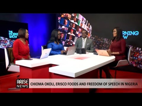 The Morning Show: Chioma Okoli, ERISCO Foods and Freedom of Speech in Nigeria